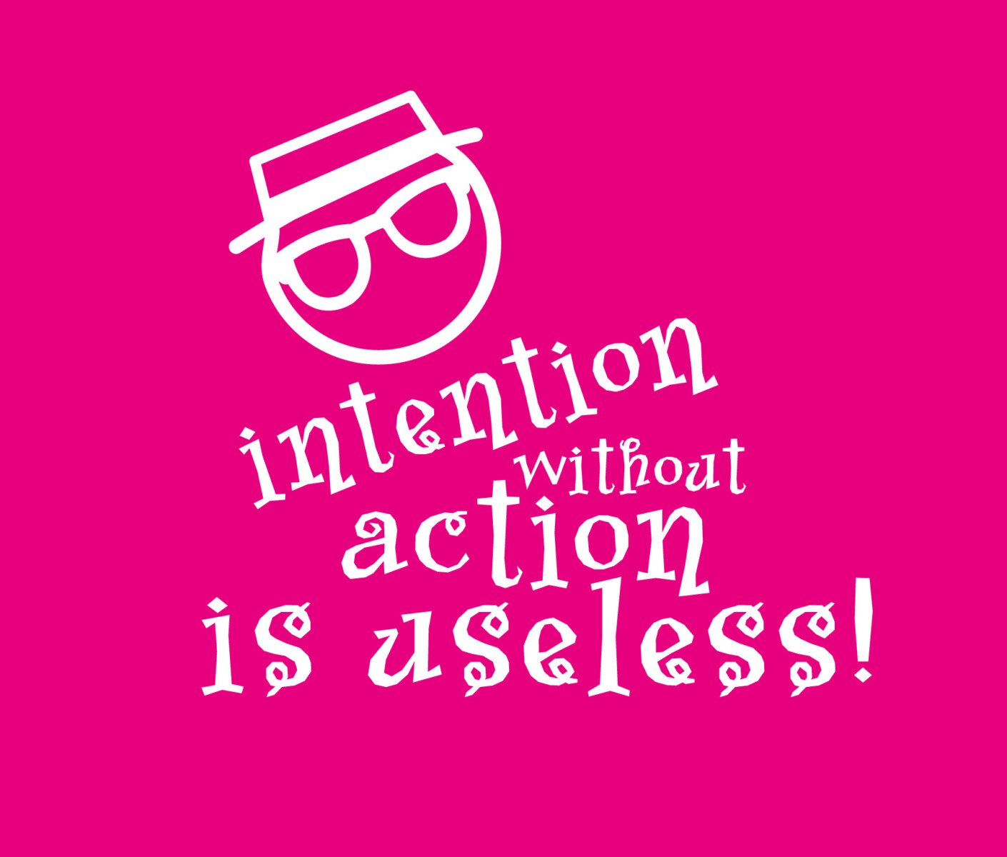 Intention without Action is Useless
